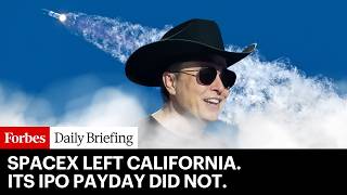 SpaceX Left California. Its IPO Payday Did Not.