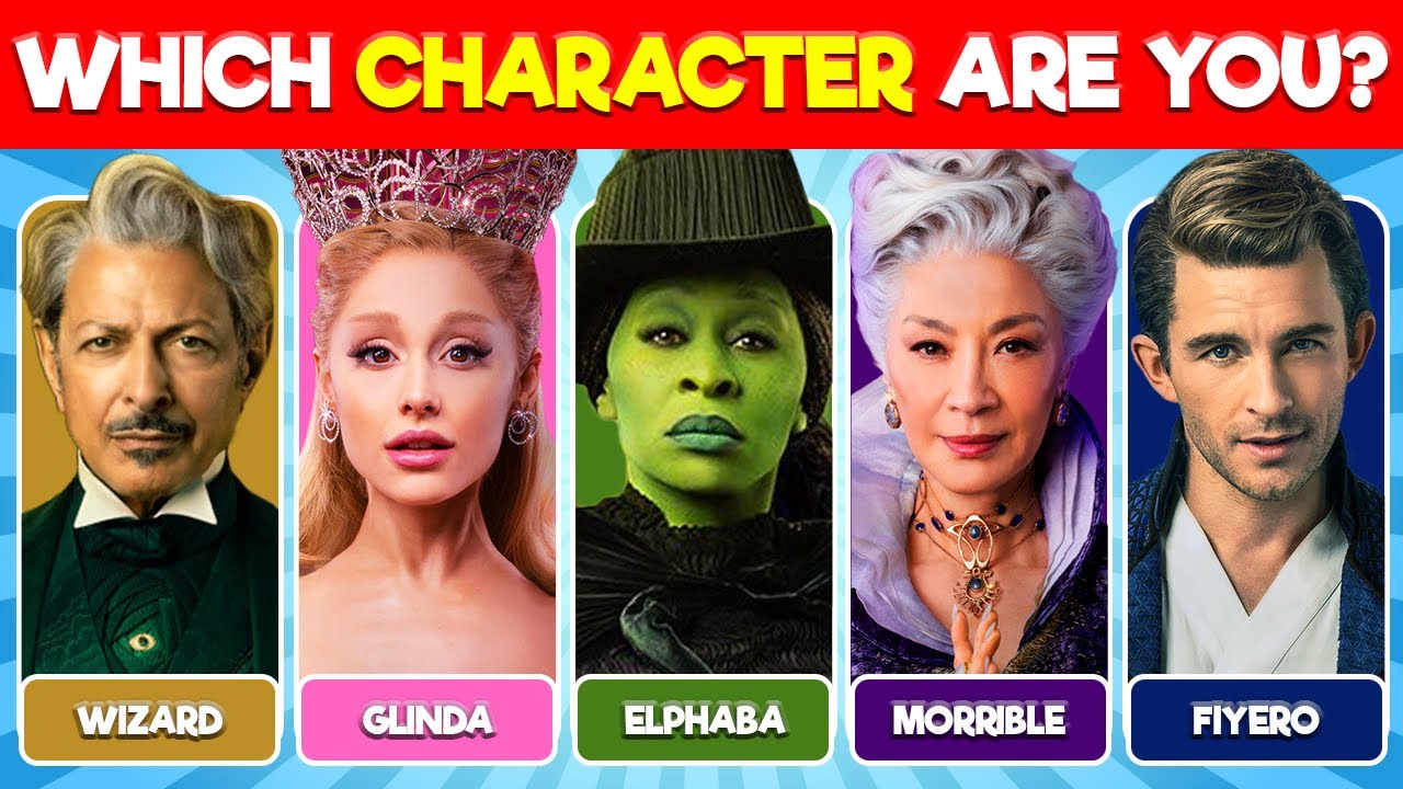 Which Wicked Character Are You? WICKED Quiz