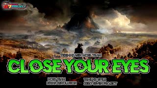 Download lagu DJ CLOSE YOUR EYESS | THAILAND STYLE | BY BRYAN REVOLUTION | MCSB TEAM mp3