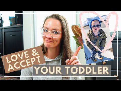 Accepting your toddler for who they are-is your kid good enough?