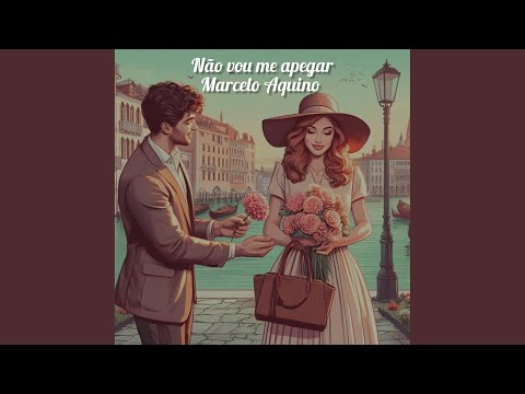 Não Vou Me Apegar - Marcelo Aquino