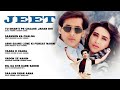 Jeet Movie All Songs Audio Jukebox Karisma Kapoor Salman Khan Bollywood 90 S Songs