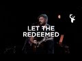 Let The Redeemed 