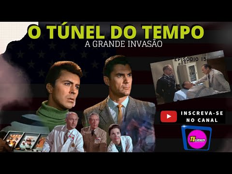 O Túnel do Tempo: A Grande Invasão  (episódio 15)