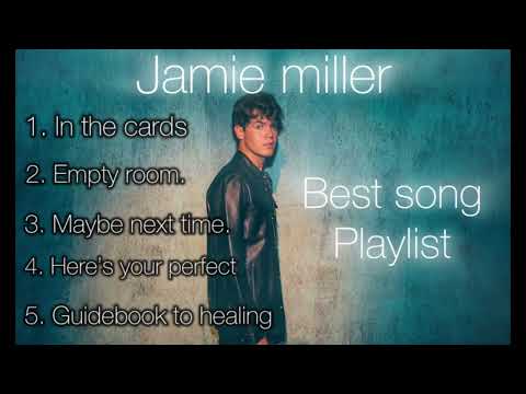 Jamie miller best songs playlist