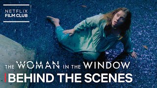 Exclusive Behind The Scenes Of The Woman In The Window | Netflix