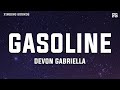 Devon Gabriella Gasoline Lyrics