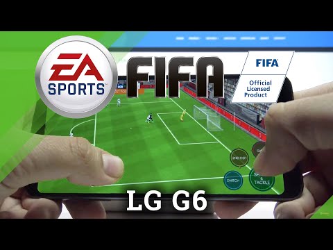 LG G6 Fifa Mobile Gameplay - Performance Presentation