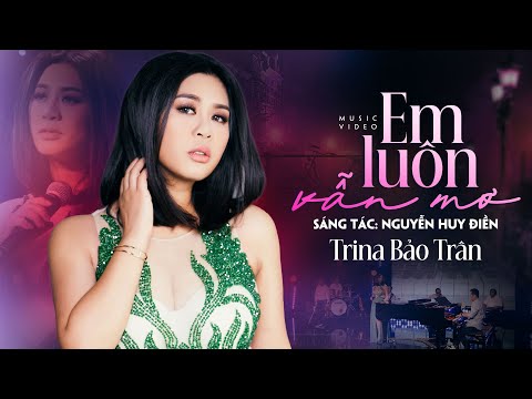 Em luôn vẫn mơ - Trina Bảo Trân