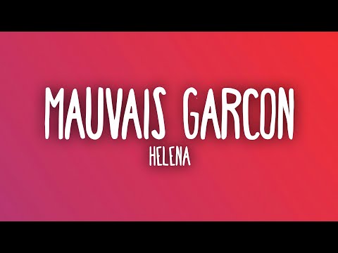 Helena - Mauvais Garçon