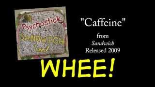 Caffeine + LYRICS [Official] by PSYCHOSTICK