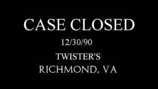 Case Closed - Richmond, VA 12/30/90 [full set]