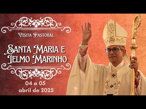 Santa Maria e Ielmo Marinho  -  04 a 05.04.2025
