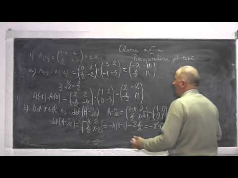 1/2 Lectia 751 - Operatii cu matrice Determinanti: proprietati Ecuatii exponentiale - Tema Clasa 11