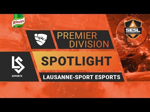 Premier Division Spotlight Lausanne-Sport eSports - Rocket League Spring Season 2019