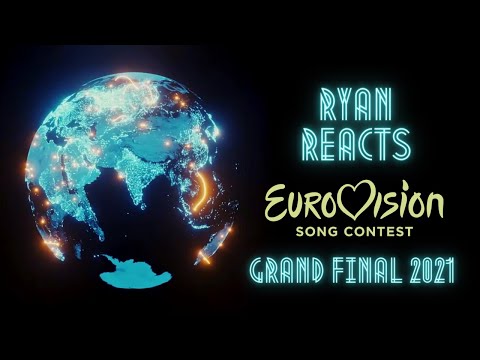 Ryan Reacts! Eurovision Song Contest 2021 | Grand Final Personal Ranking!