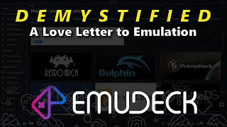 EmuDeck Demystified: An Educational Love Letter To Emulation