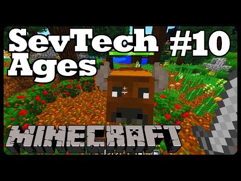 Minecraft: SevTech Ages - Ep. 10 I'M SORRY!!! (Modpack)