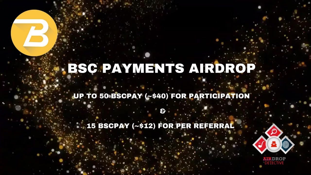 🕵🏻‍♂️BSC PAYMENTS Airdrop | up to 50 BSCPAY [~$40] + 15 BSCPAY [~$12] per referral #airdrop #bitcoin