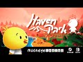 Gameplay video of Haven Park  PC