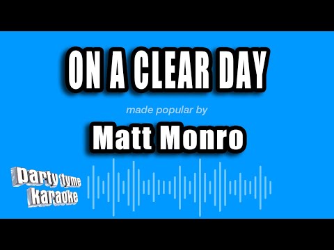 On A Clear Day - Matt Monro
