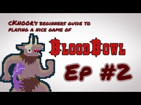 cKnoor's beginners guide to Blood Bowl - Episode 2 - Tackle zones, cages and assisting blocks