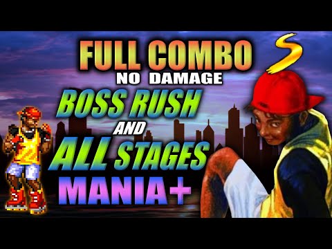 Full Combo Boss Rush + ALL Stages Mania+ Skate SoR3- Streets of Rage 4