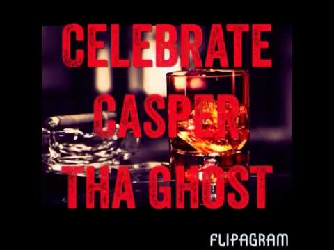 Celebrate-Casper Tha Ghost ft. Dreamz