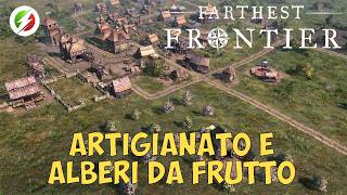 Migliorare il villaggio con artigianato e alberi da frutto in Farthest Frontier