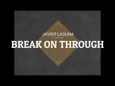 Javier Laguna + Break on through [The Doors cover]