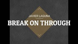 Javier Laguna + Break on through [The Doors cover]