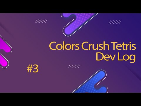 Colors Crush Tetris Dev Log #3  Horizontal figures detection