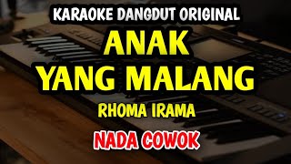Download lagu ANAK YANG MALANG - RHOMA IRAMA || KARAOKE NADA PRIA mp3 Download lagu ANAK YANG MALANG - RHOMA IRAMA || KARAOKE NADA PRIA mp3