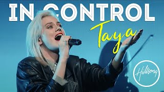 In Control - Taya Hillsong United -  Newest Playlist Of HILLSONG Worship Songs 2022