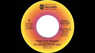 1975 HITS ARCHIVE: Third Rate Romance - Amazing Rhythm Aces (stereo 45)