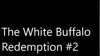 The White Buffalo - Redemption 2 Lyrics