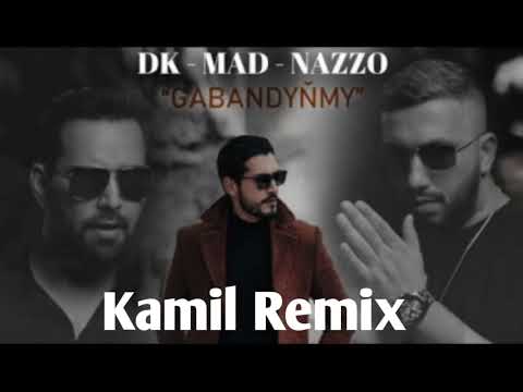 Didar DK ft Mad Nazarov & Nazir Habibow-Gabandyñmy (Kamil Remix)