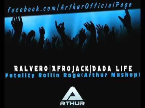 Ralvero, Afrojack, Dada Life - Fatality Rollin Rage(Arthur Mashup)