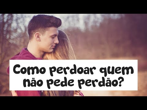 Como perdoar quem não pede perdão?