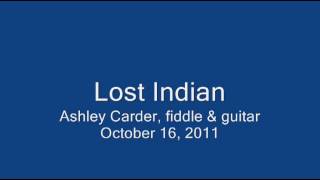 Ashley Carder fiddles Lost Indian (AEAC#)