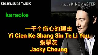 Download lagu I Cien Ke Sang Sin Te Li Yau - Jacky Cheung karaoke mp3