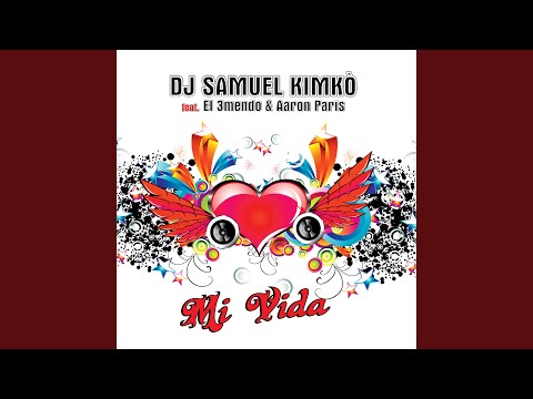 Mi Vida (feat. El 3Mendo & Aaron Paris) (Video Extended)