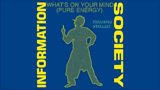 What's On Your Mind (Trisagion Quitamix) - Information Society