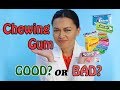 Is Chewing Gum Bad For Your Teeth Ask A Dentist