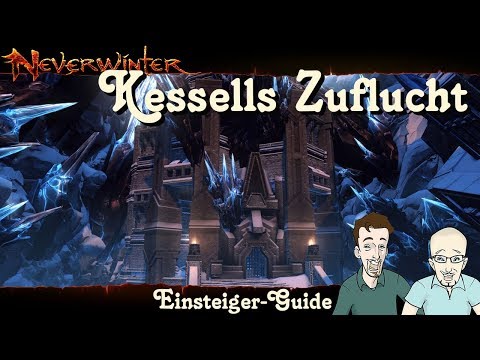 NEVERWINTER: Kessells Zuflucht Einsteiger-Guide - Anfänger Tutorial Tipp Walkthrough PS4 deutsch