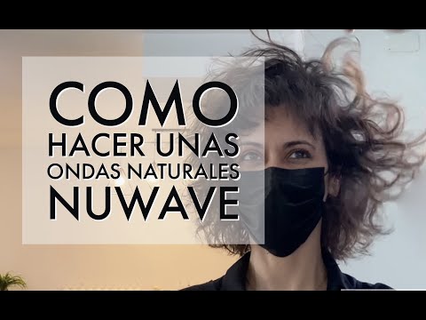 Como hacer unas ondas Naturales – Nuwave