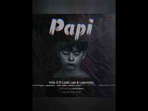 Killo G Reboel ft Lylah Lee and Leenoidiq