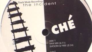 Ché - The Incident (Raw Mix) (Track Mode, 1996)