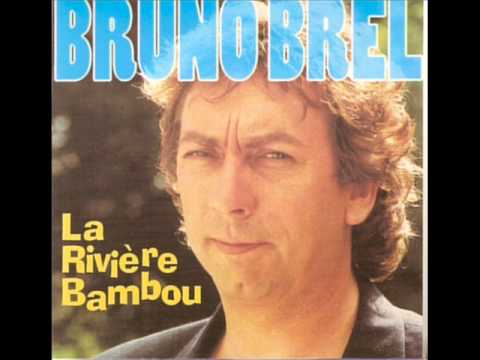 BRUNO BREL  La Rivière Bambou