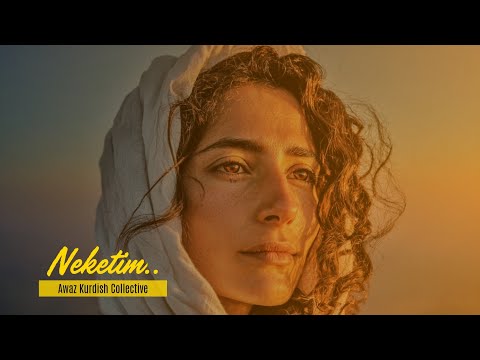 Neketim -  Azad Penaber ft. Awaz Kurdish Collective (Zelxê)